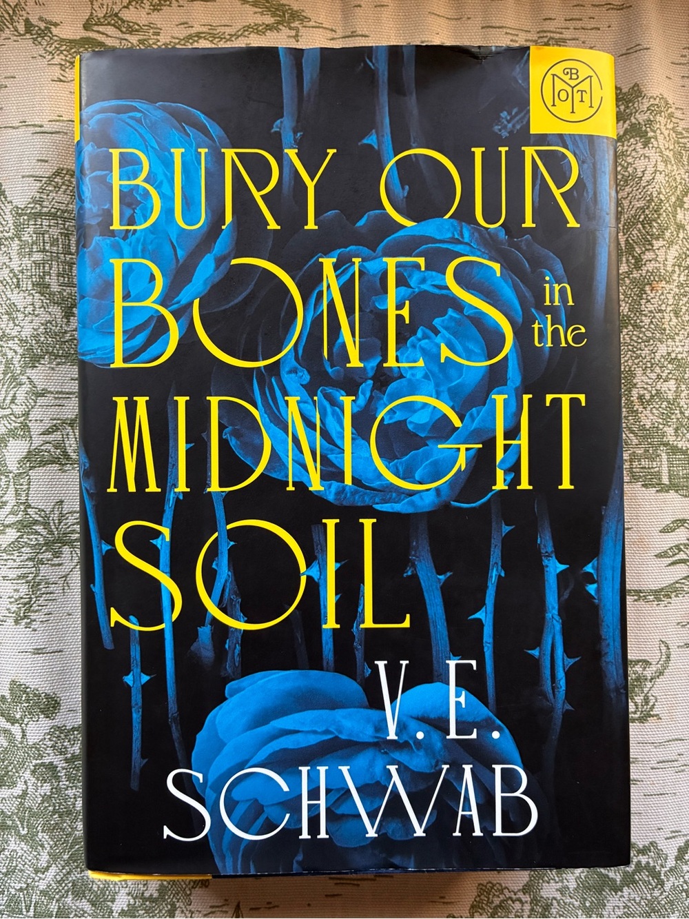 Bury Our Bones in the Midnight Soil by V.E. Schwab hardcover book